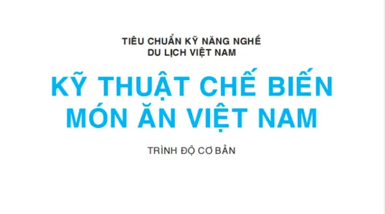 ky-thuat-che-bien-mon-an-viet-nam Kỹ Thuật Chế Biến Món Ăn Việt Nam