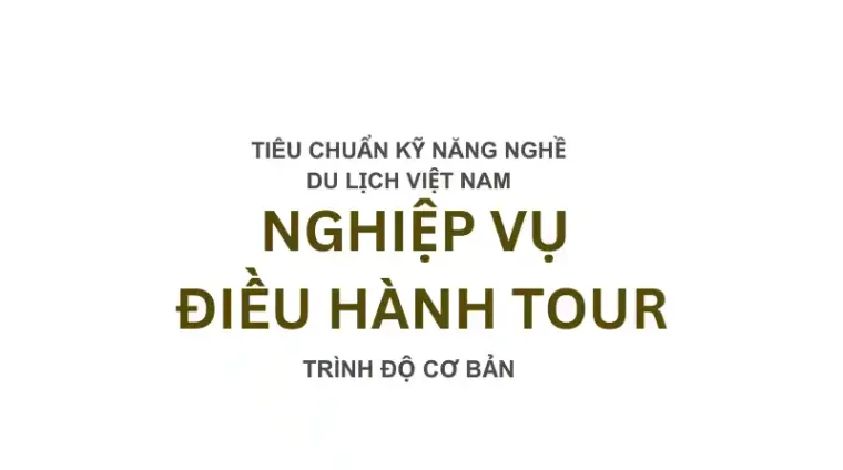 nghiep-vu-dieu-hanh-tour Nghiệp Vụ Điều Hành Tour