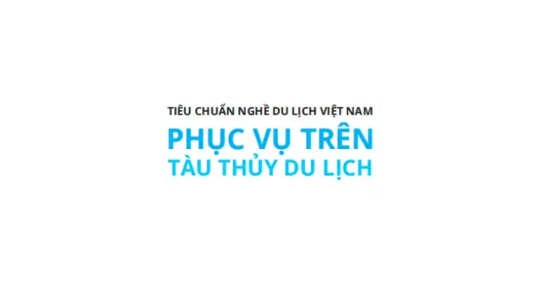 tieu-chuan-phuc-vu-tren-tau-thuy-du-lich Tiêu Chuẩn Phục Vụ Trên Tàu Thủy Du Lịch